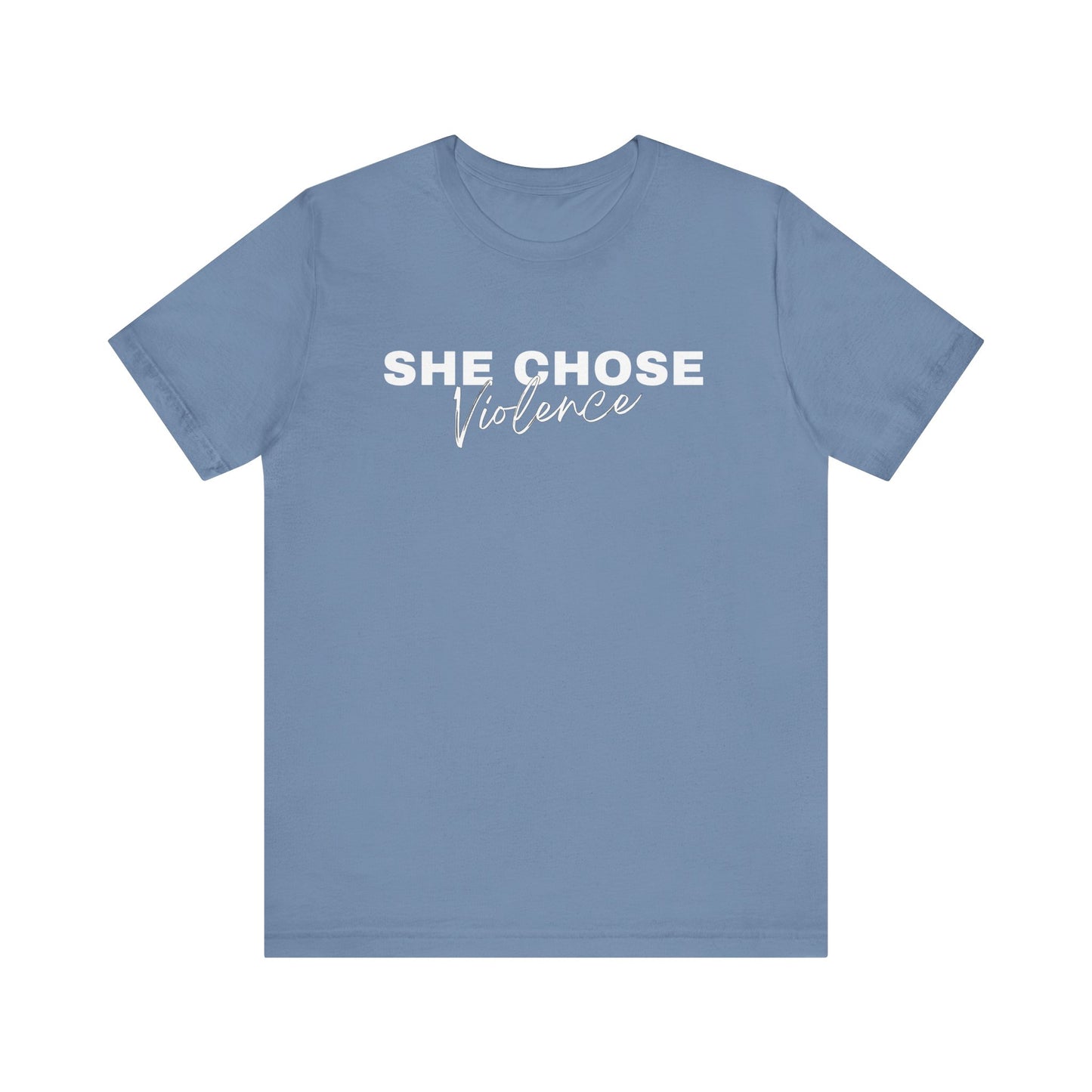 She Chose Violence with Mark 11:12 on the back
