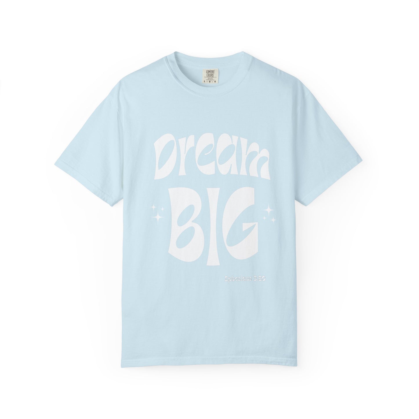 Dream Big Tee - Empowering woman