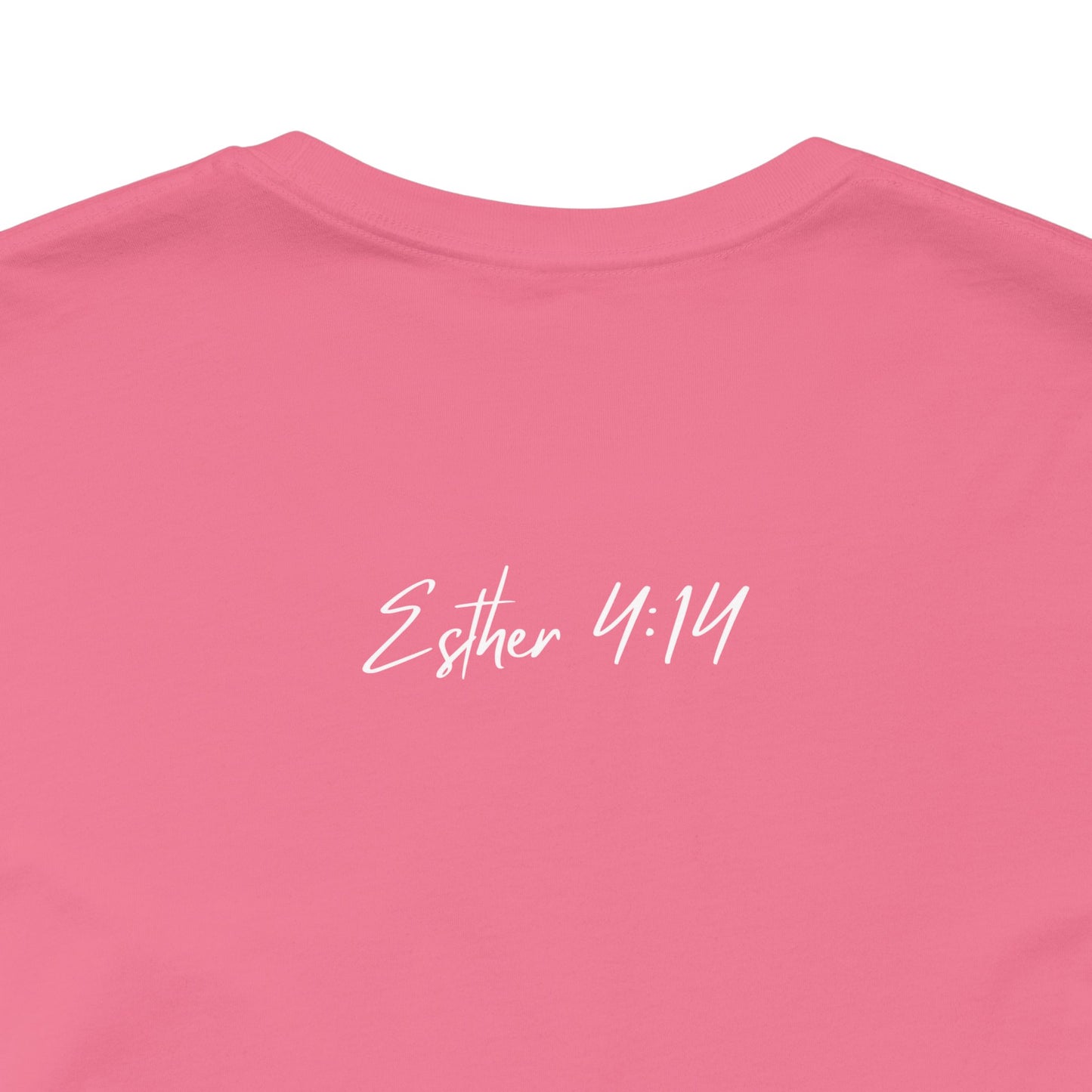 Fearless Women with Esther 4:14 on the back