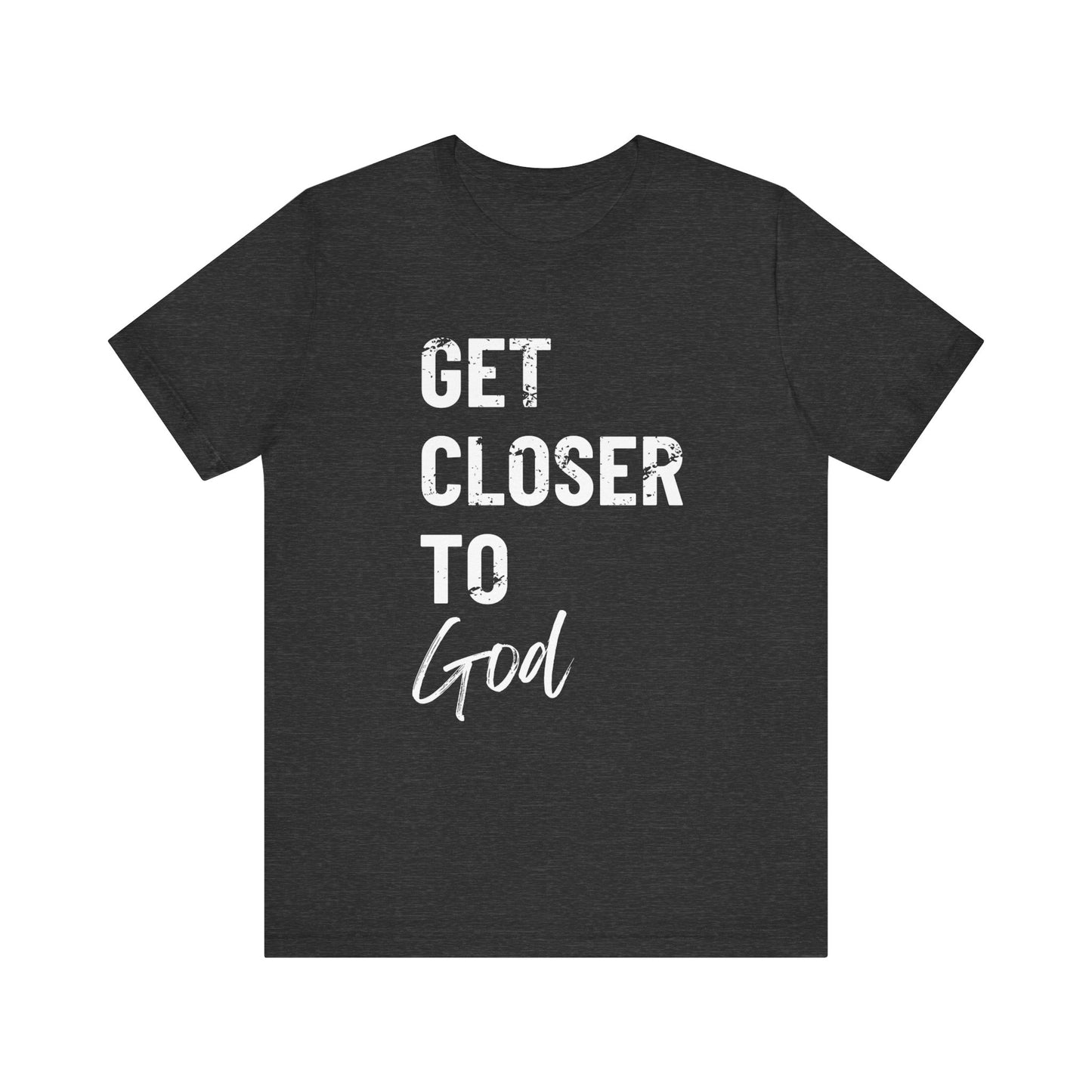 Closer to God