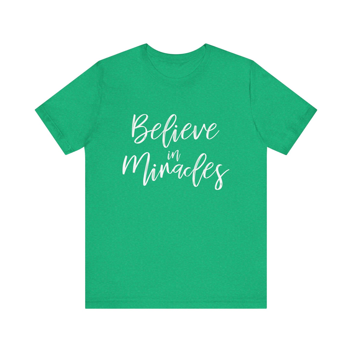Believe in Miracles with Luke 1:45 on the back
