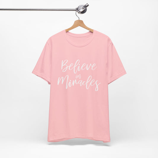 Believe in Miracles with Luke 1:45 on the back