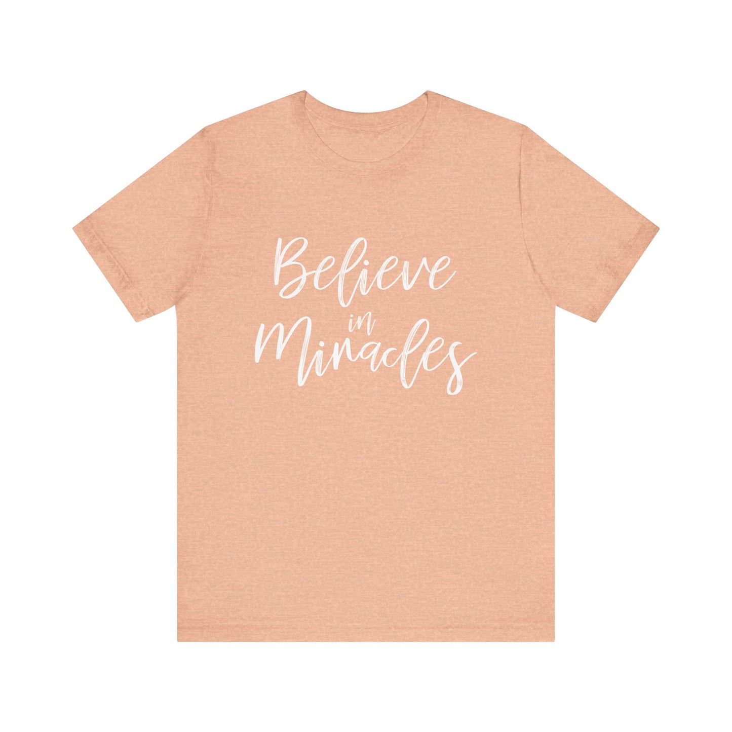 Believe in Miracles with Luke 1:45 on the back