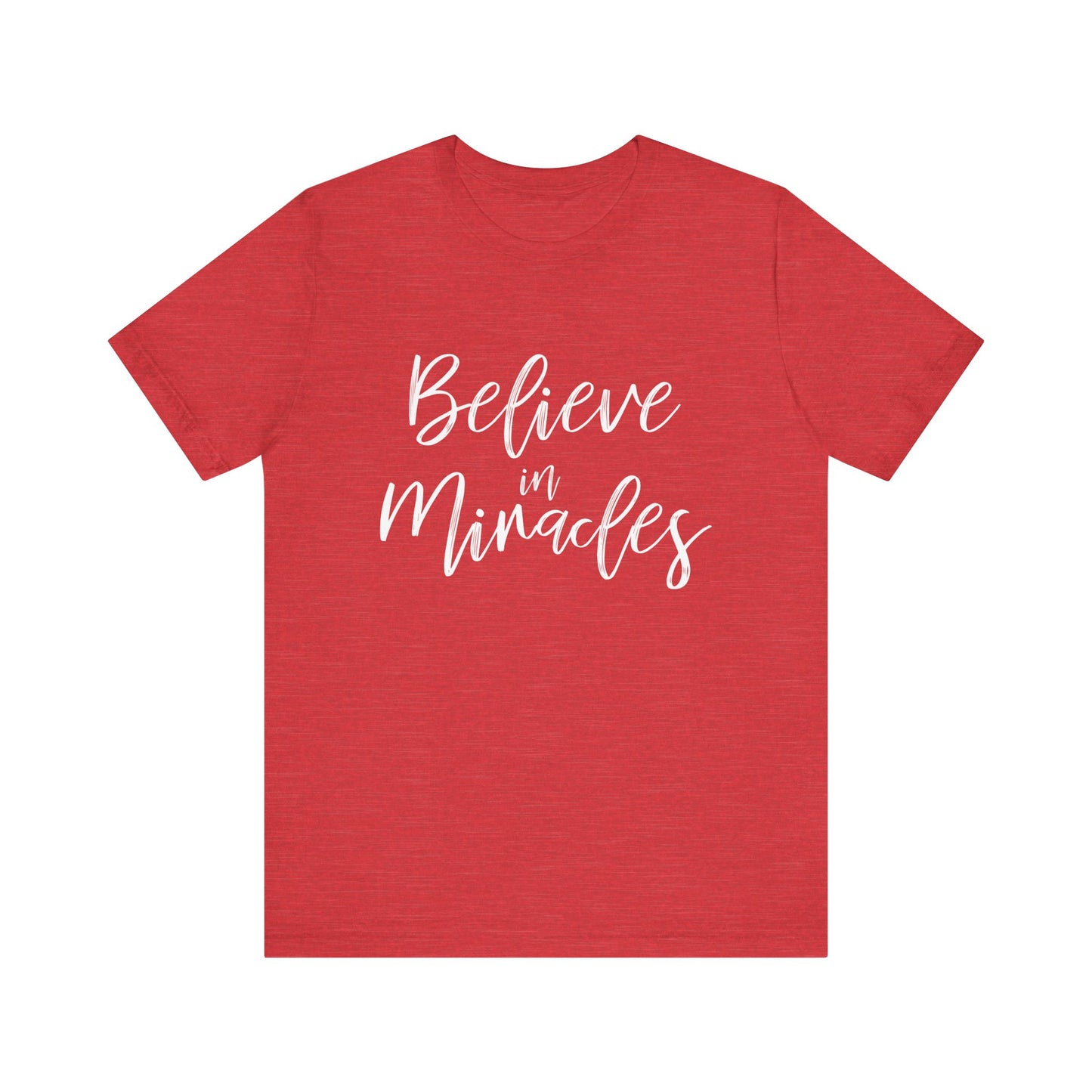 Believe in Miracles with Luke 1:45 on the back